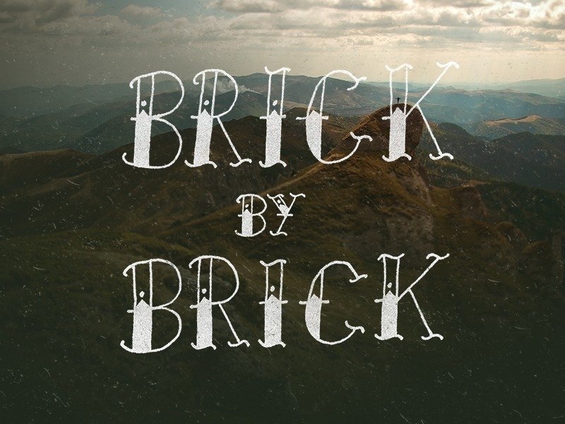 Brick by Brick