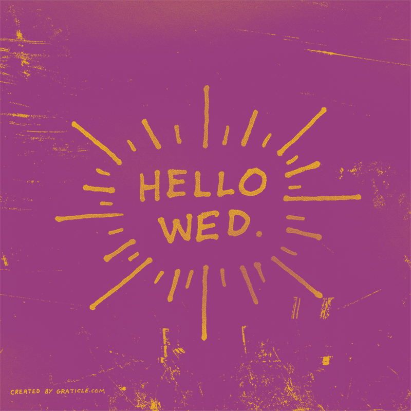 Hello Wed.