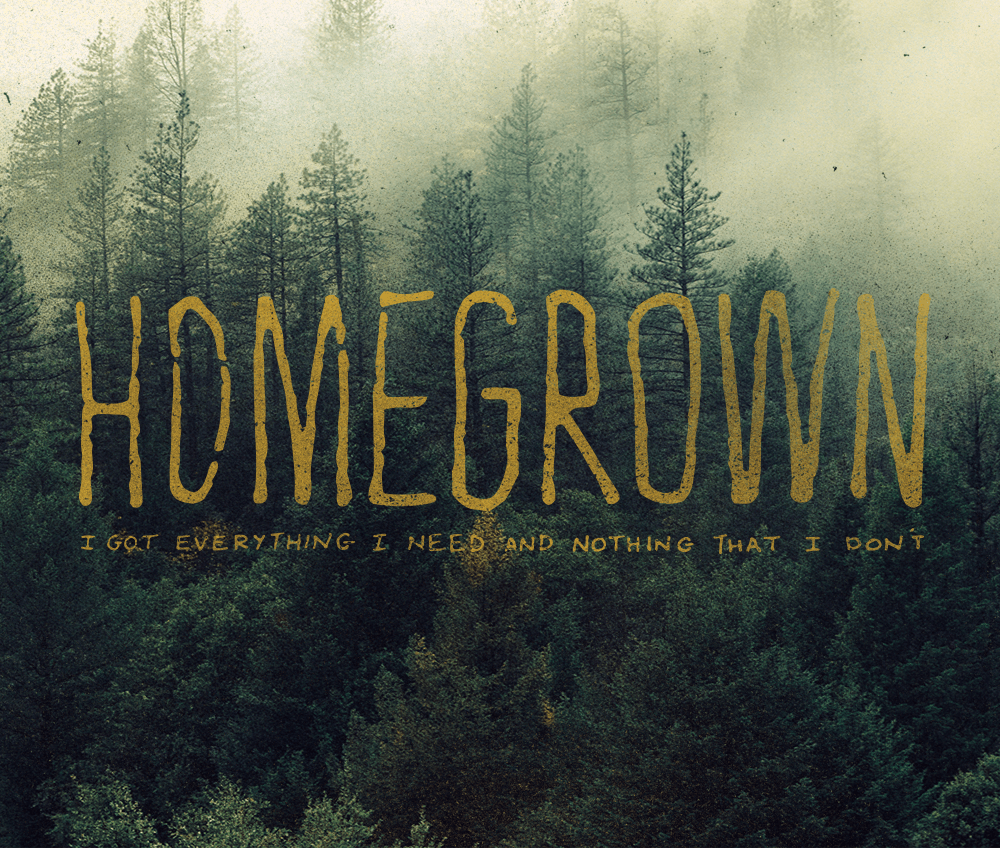 H O M E G R O W N