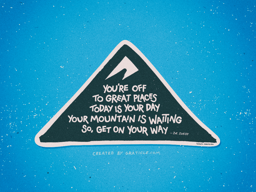 Your Mountain is Waiting – Dr. Suess