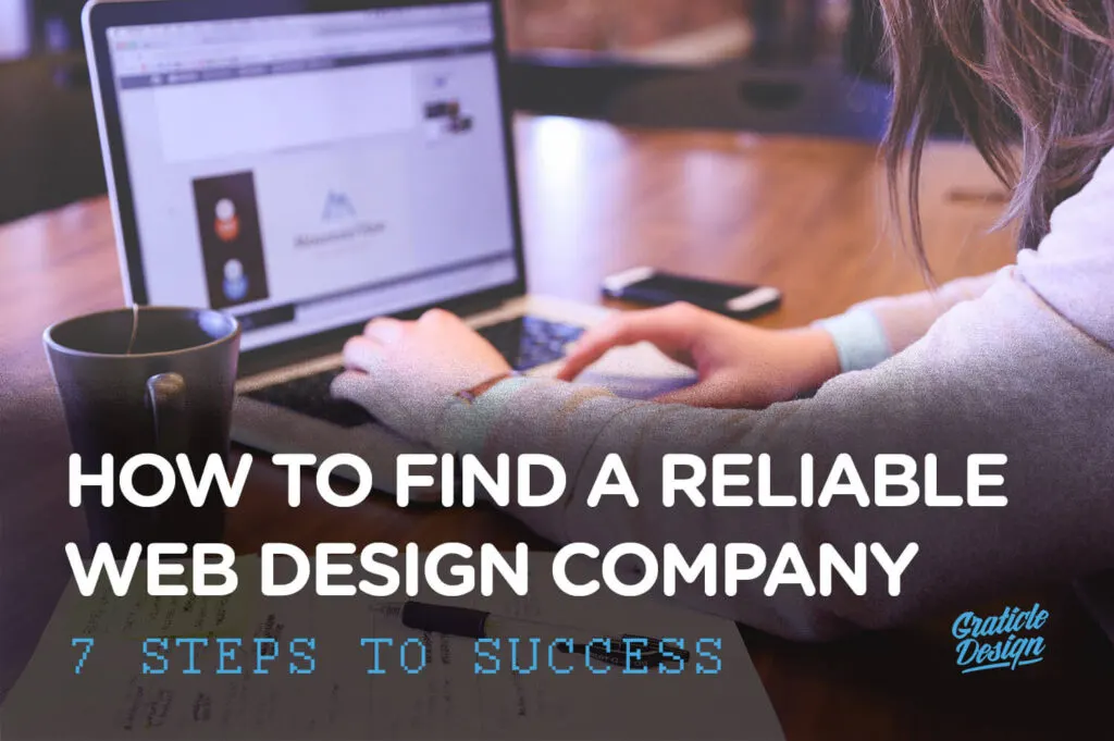 How to find a reliable web design company steps to success