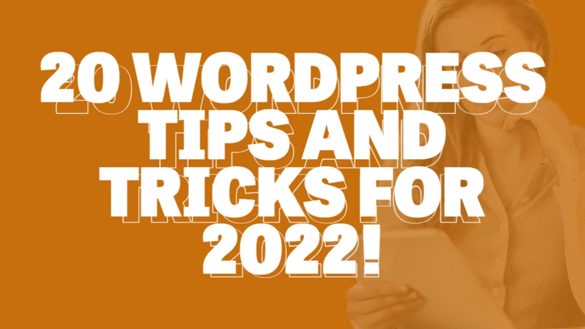 WORDPRESS TIPS AND TRICKS FOR