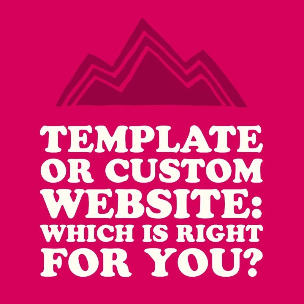 Template or Custom Website Which is Right for You