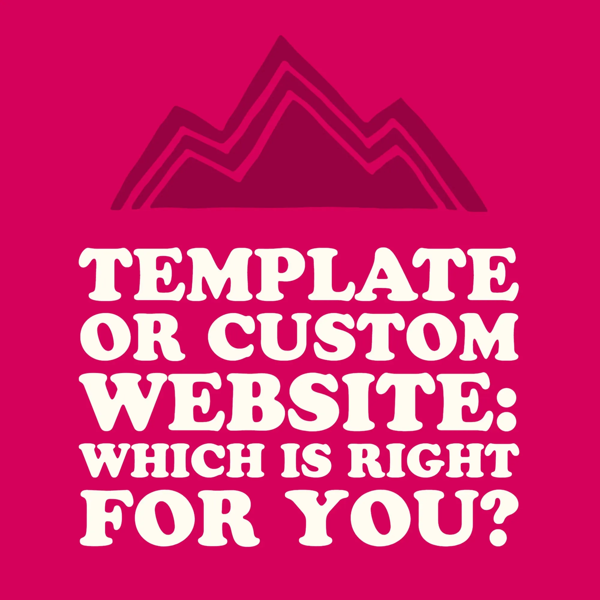 Template or Custom Website Which is Right for You