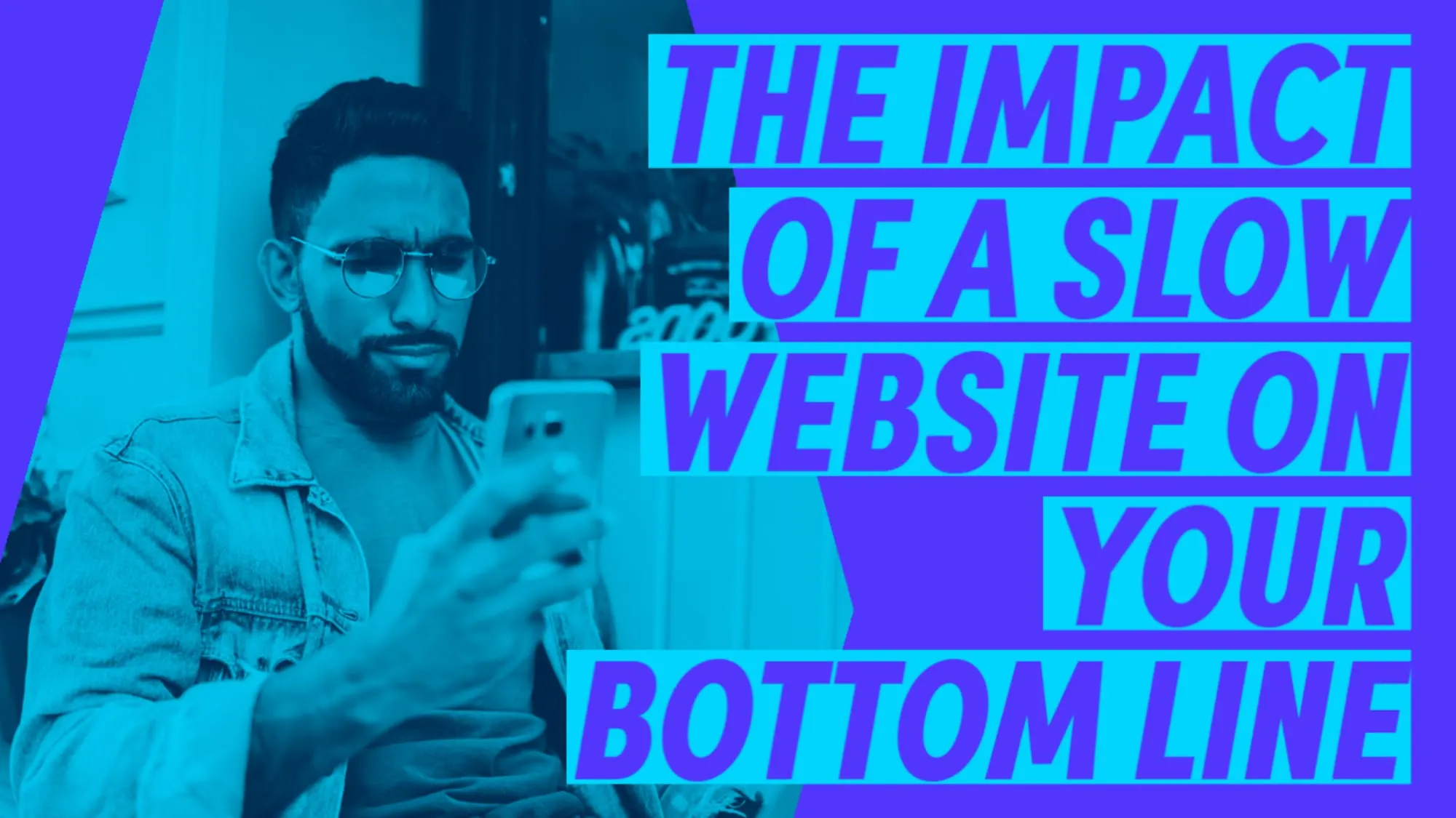 The Impact of a Slow Website on Your Bottom Line