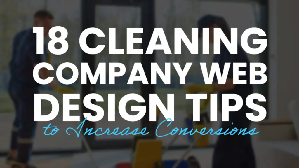 Cleaning Company Web Design Tips to Increase Conversions