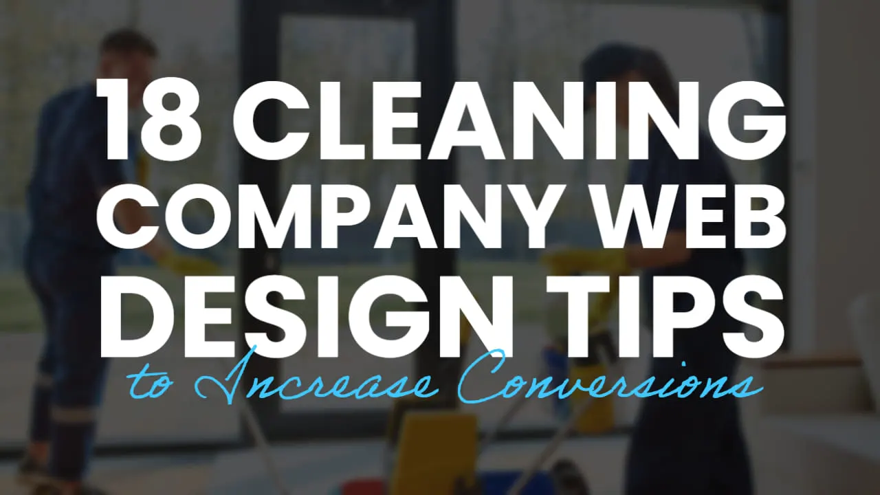 Cleaning Company Web Design Tips to Increase Conversions
