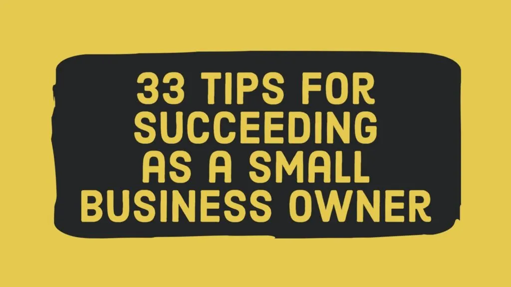 Tips for Succeeding as a Small Business Owner