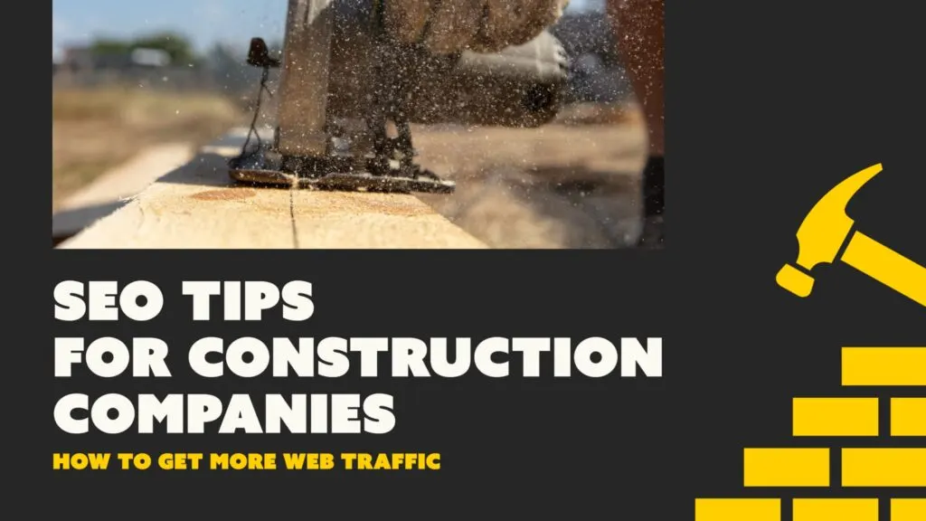 SEO Tips for Construction Companies