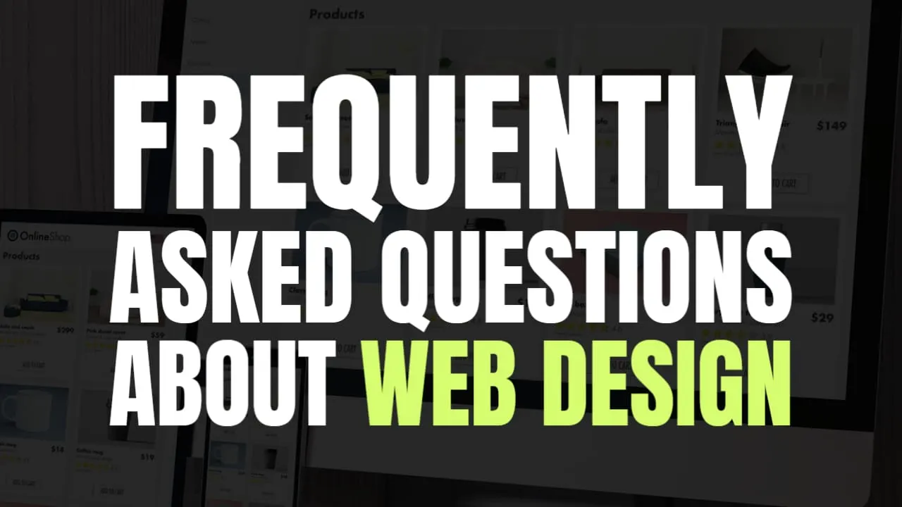 Frequently Asked Questions About Web Design