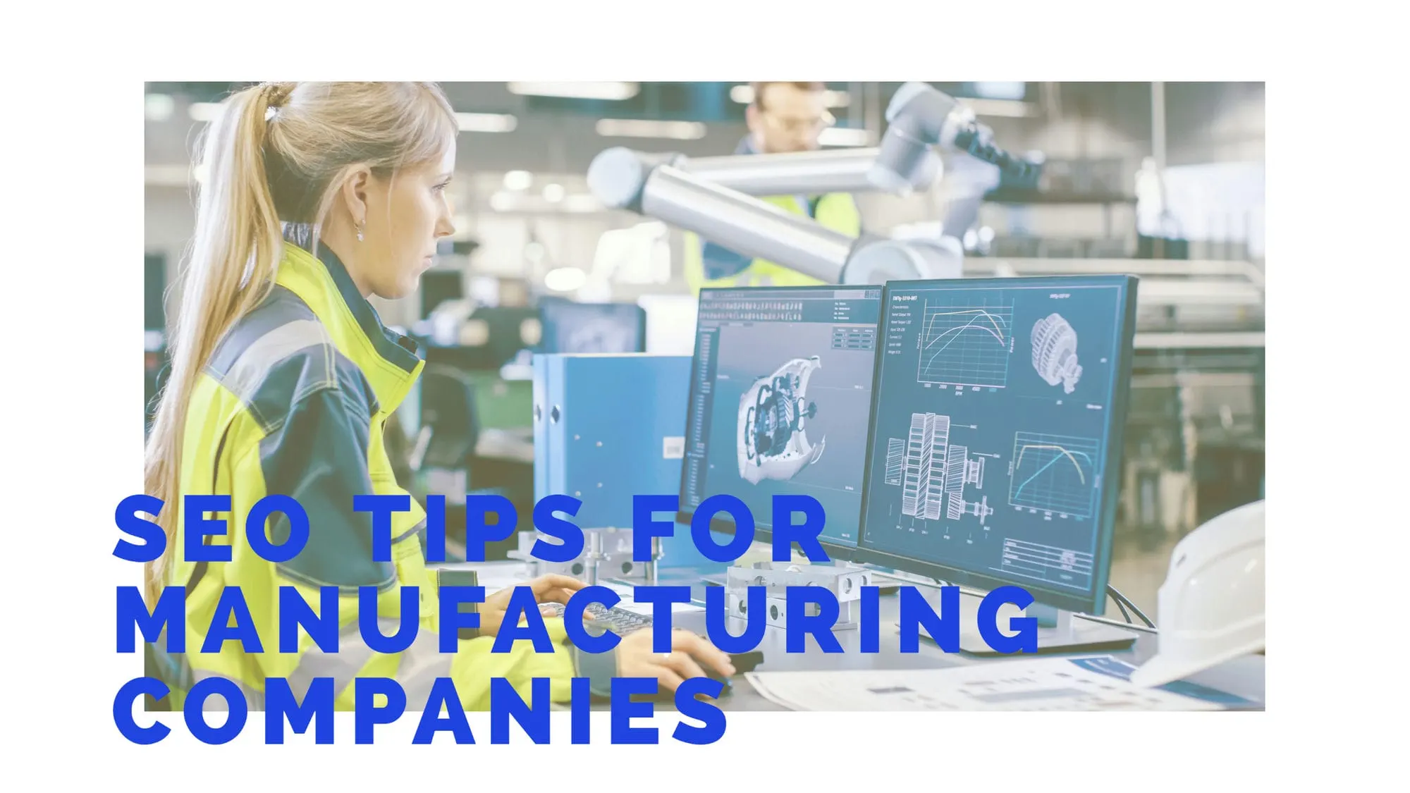 SEO Tips for Manufacturing Companies