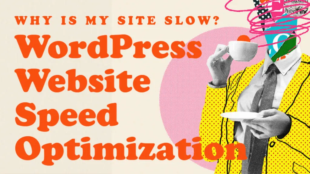 Why is my WordPress website slow