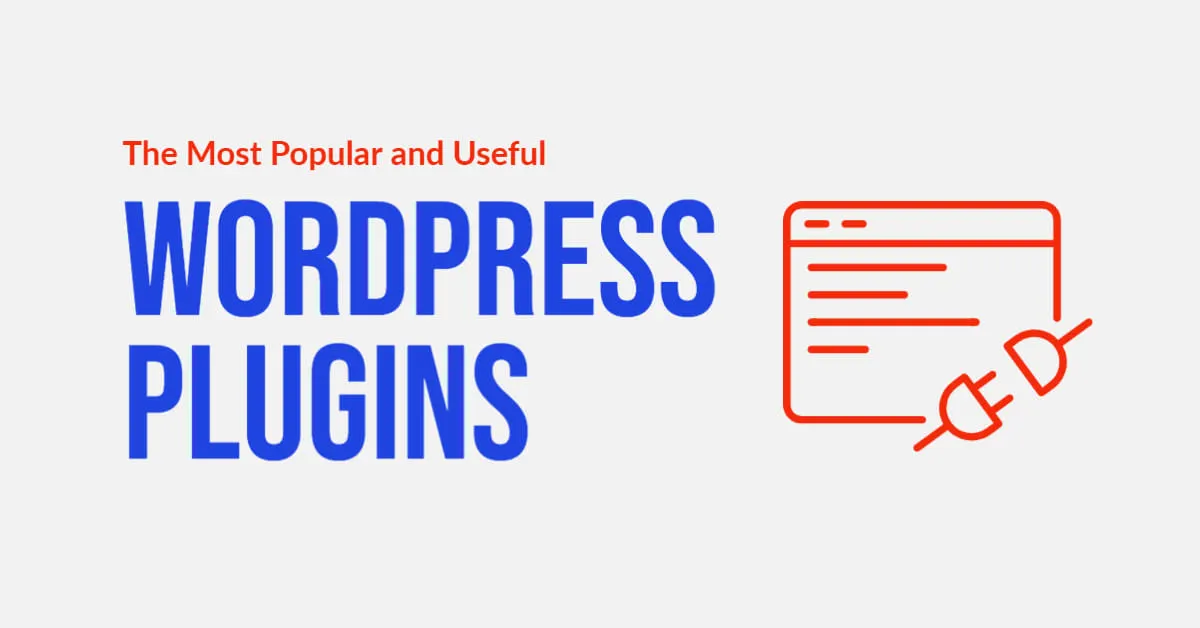 WordPress Plugins The Most Popular and Useful