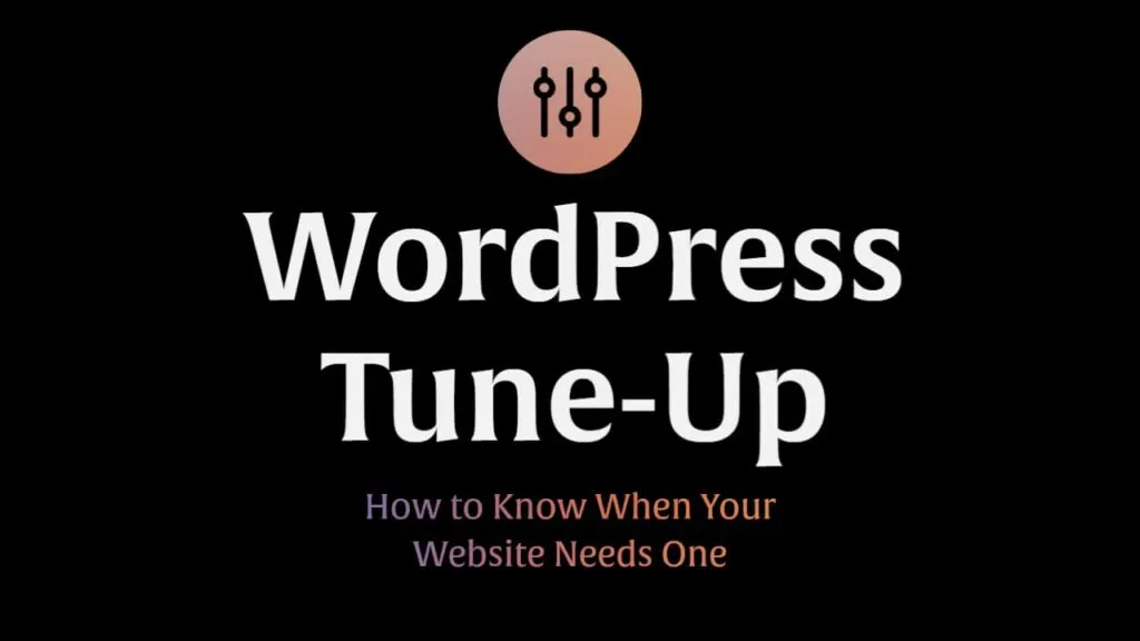 WordPress Tune Up