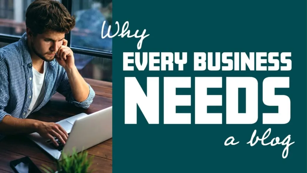 Why every business needs a blog