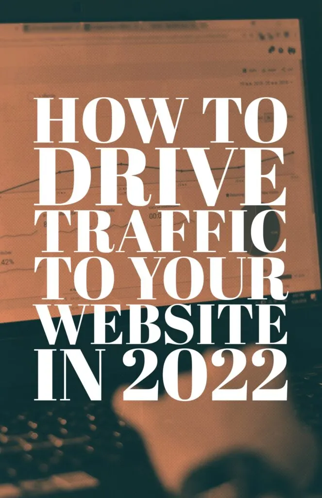 How to Drive Traffic to Your Website in
