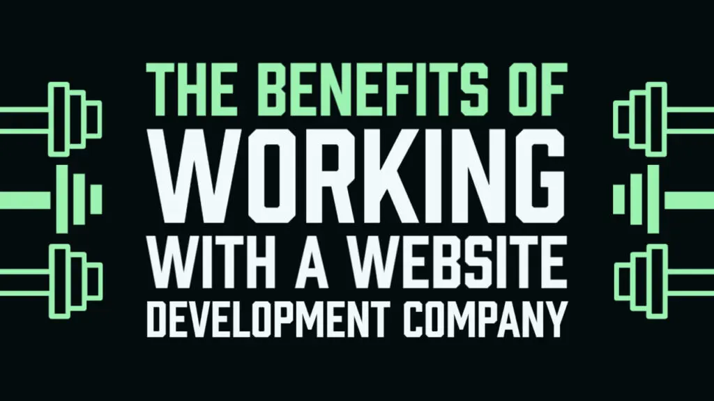 The Benefit of Working with a Website Development Company