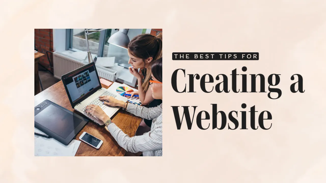 The Best Tips for Creating a Website