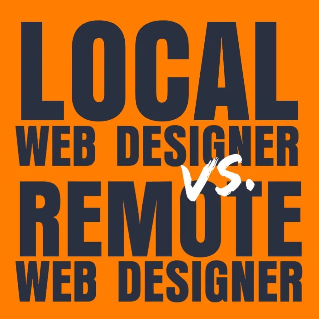 Hiring a Local Web Designer vs. Remote Web Designer