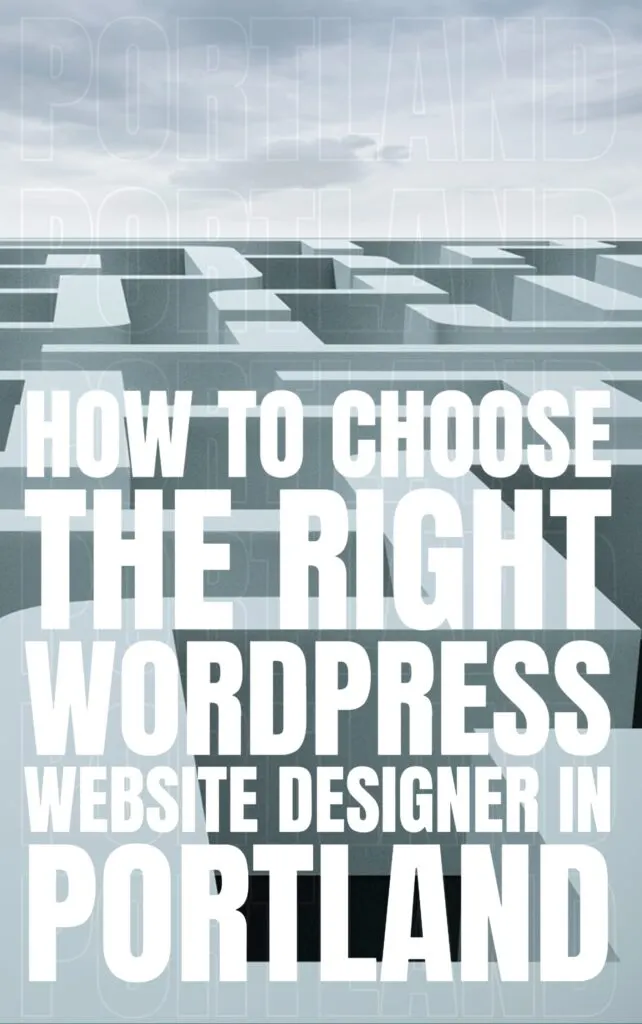 How to Choose the Right WordPress Website Designer in Portland