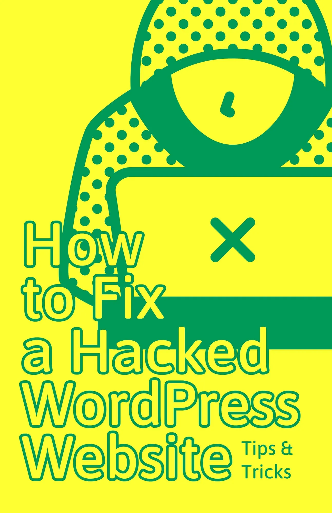 How to Fix a Hacked WordPress Website