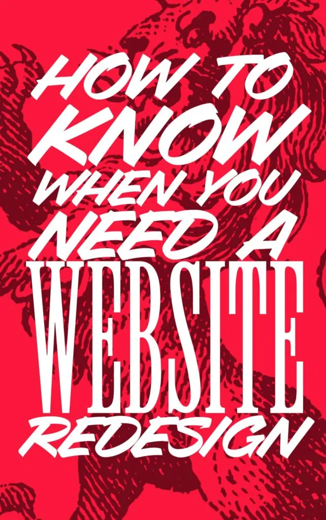 How to Know When You Need a Website Redesign