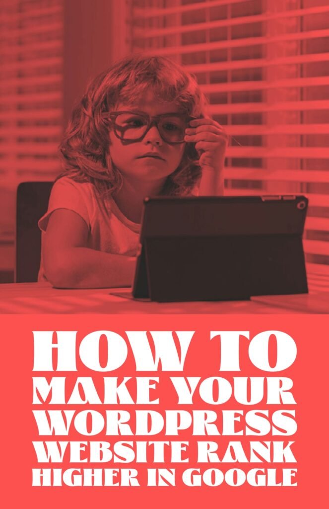how to improve google ranking wordpress