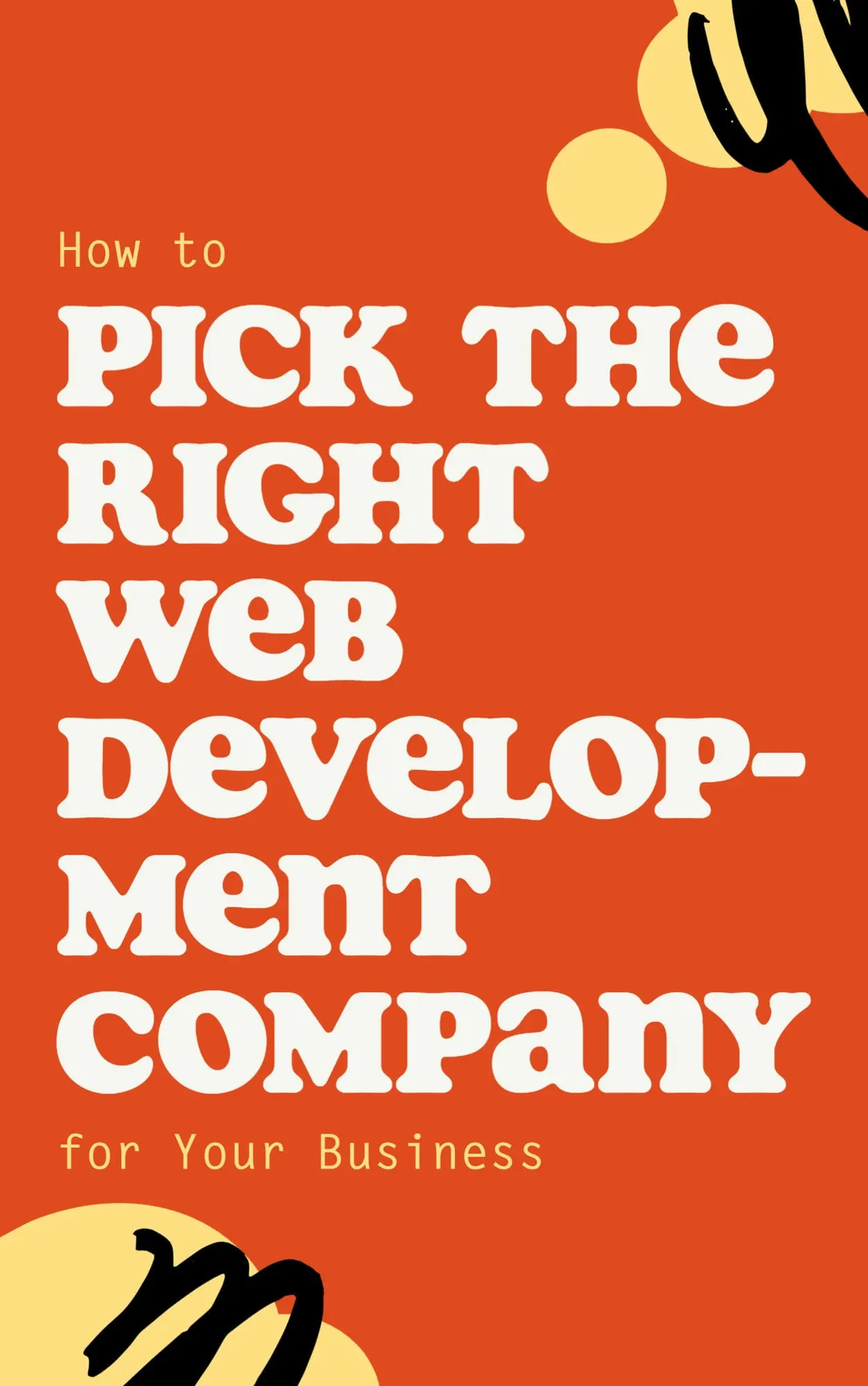 How to Pick the Right Web Development Company for Your Business