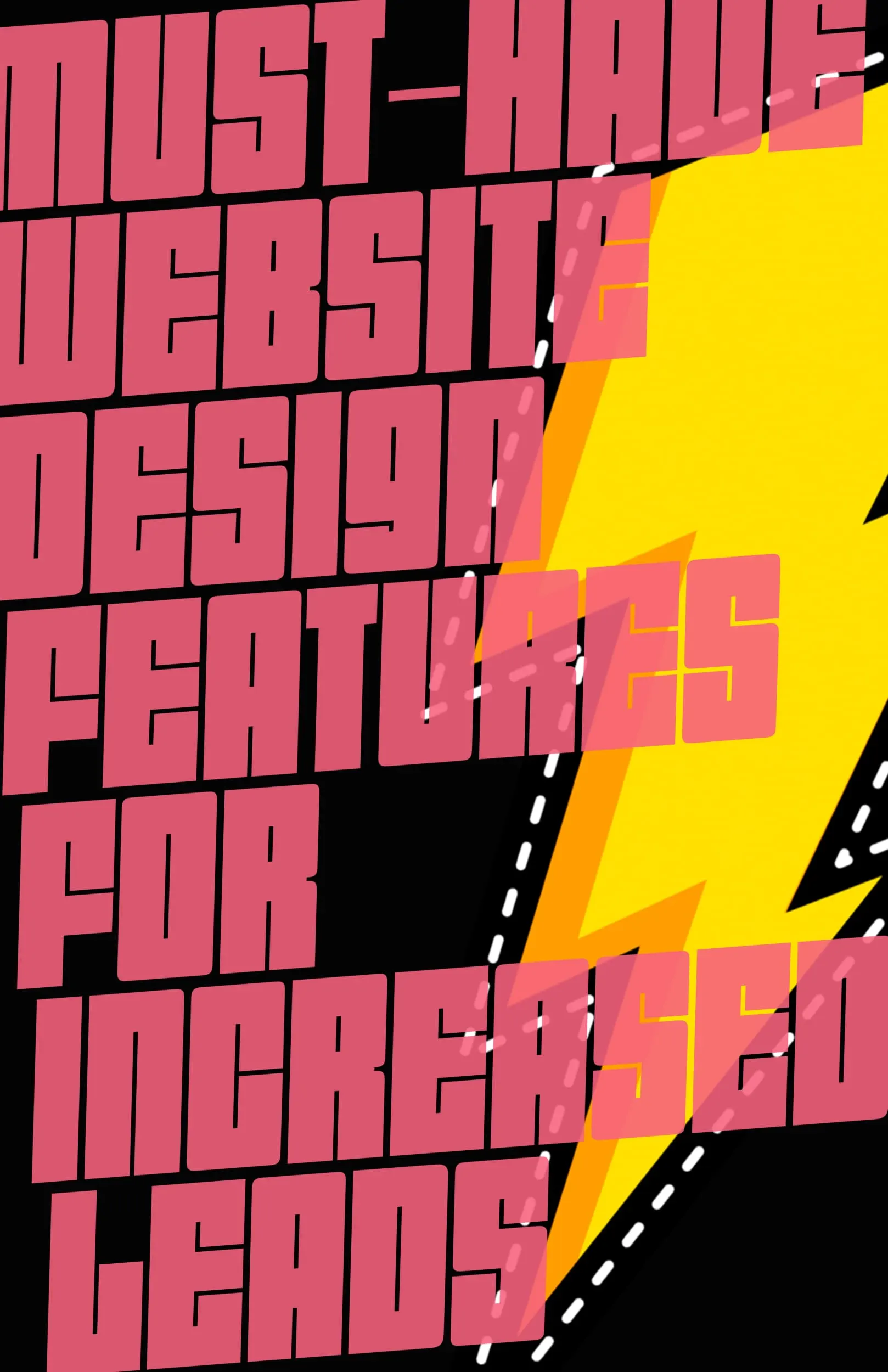 Must have Website Design Features For Increased Leads