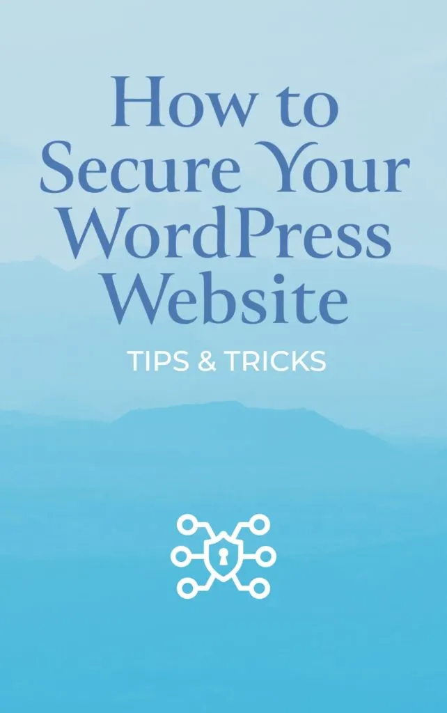 How to Secure Your WordPress Website Tips and Tricks