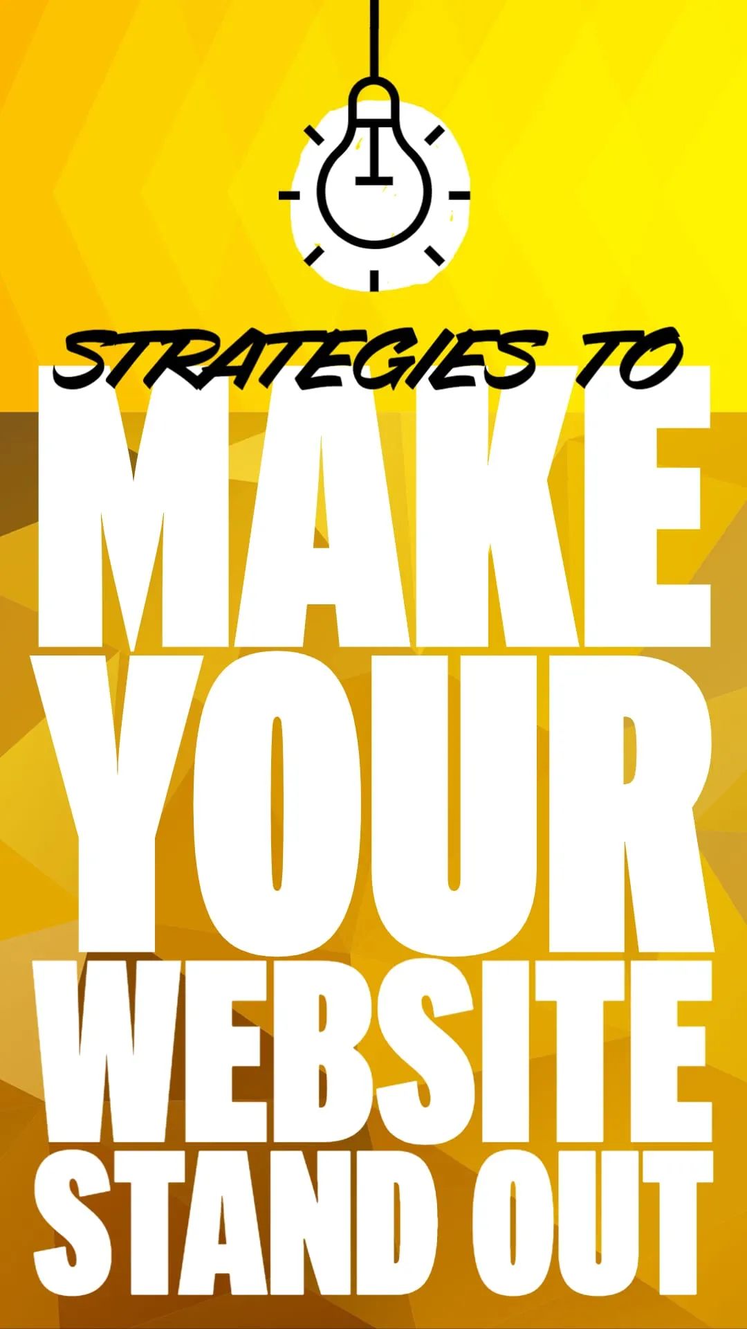 Strategies to Make Your Website Stand Out