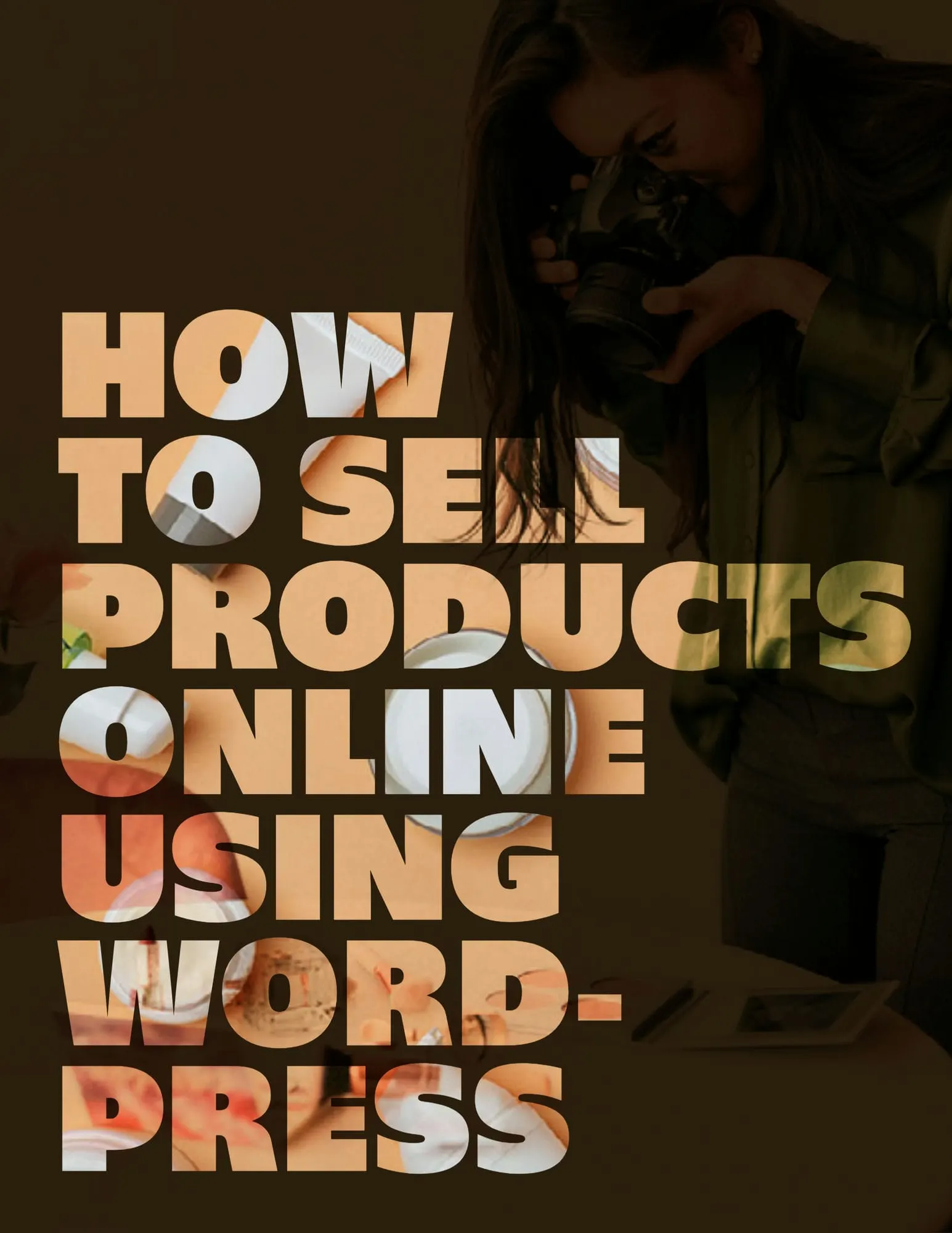 How to Sell Products Online Using WordPress