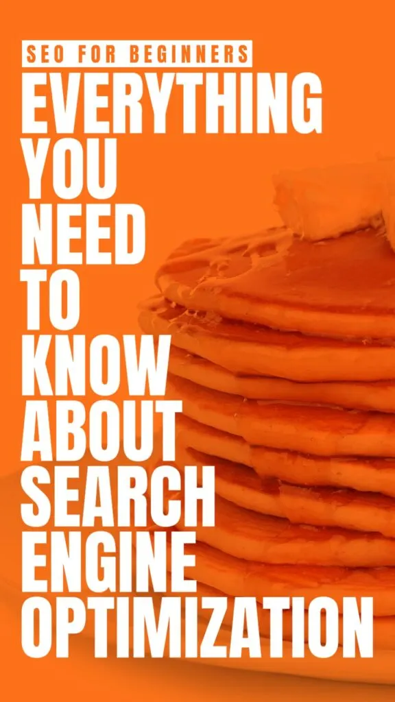 SEO For Beginners Everything You Need to Know About Search Engine Optimization