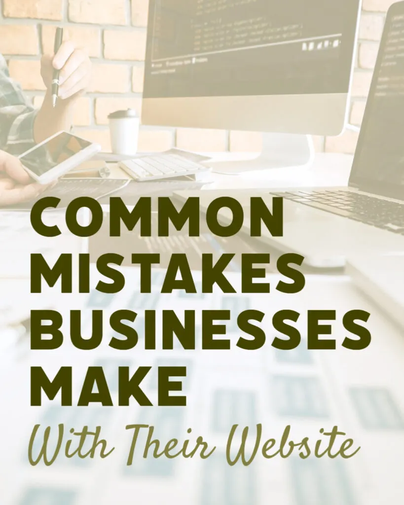 Common Mistakes Businesses Make With Their Website