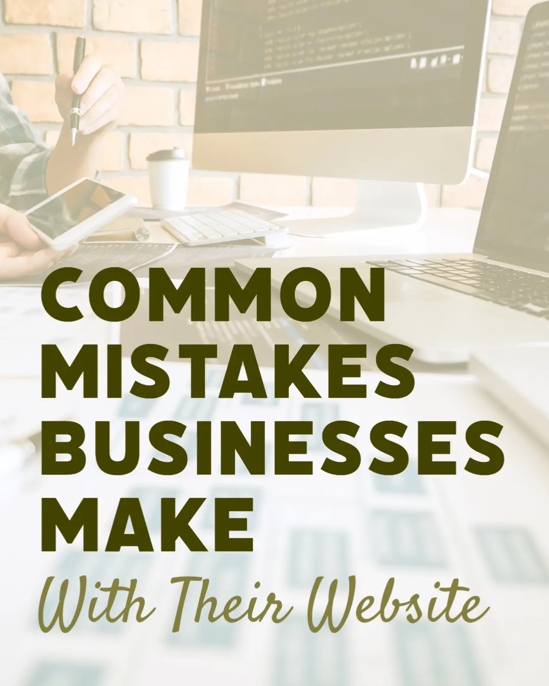 Common Mistakes Businesses Make With Their Website