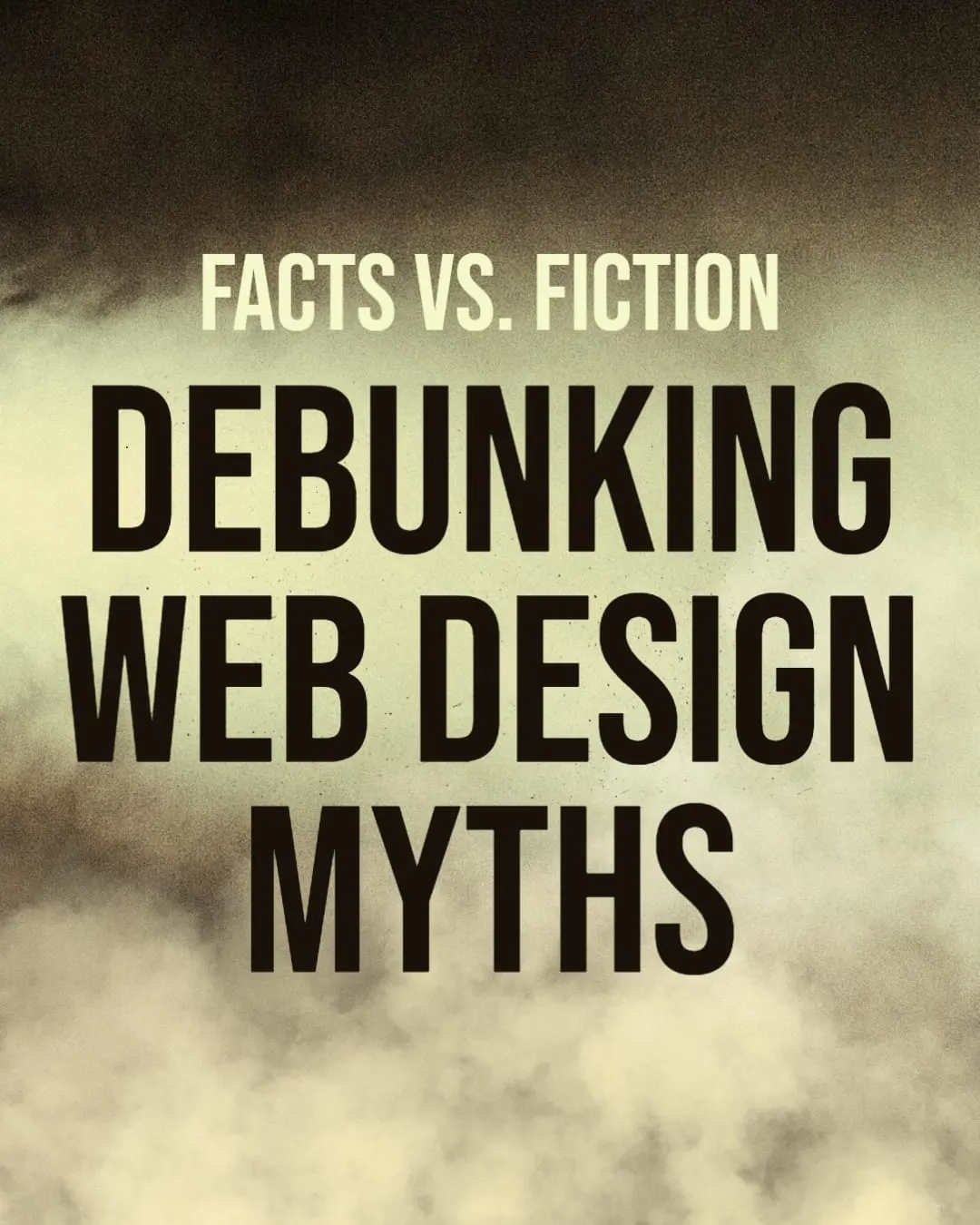 Debunking Web Design Myths Facts vs Fiction