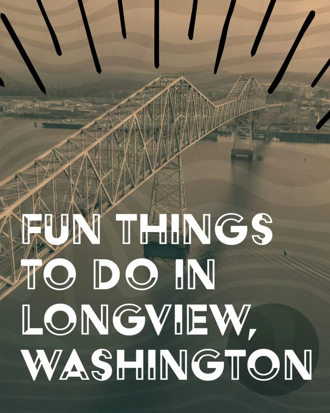 The Ultimate 2025 Guide to Things to do in Longview Washington