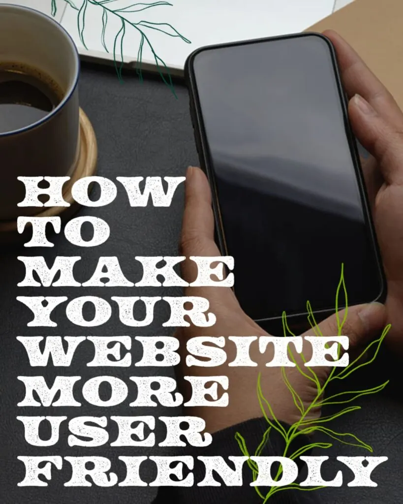How to Make Your Website More User Friendly