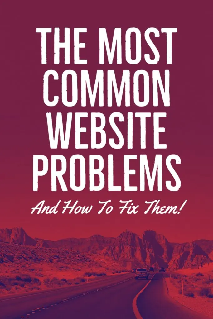 The Most Common Website Problems And How To Fix Them