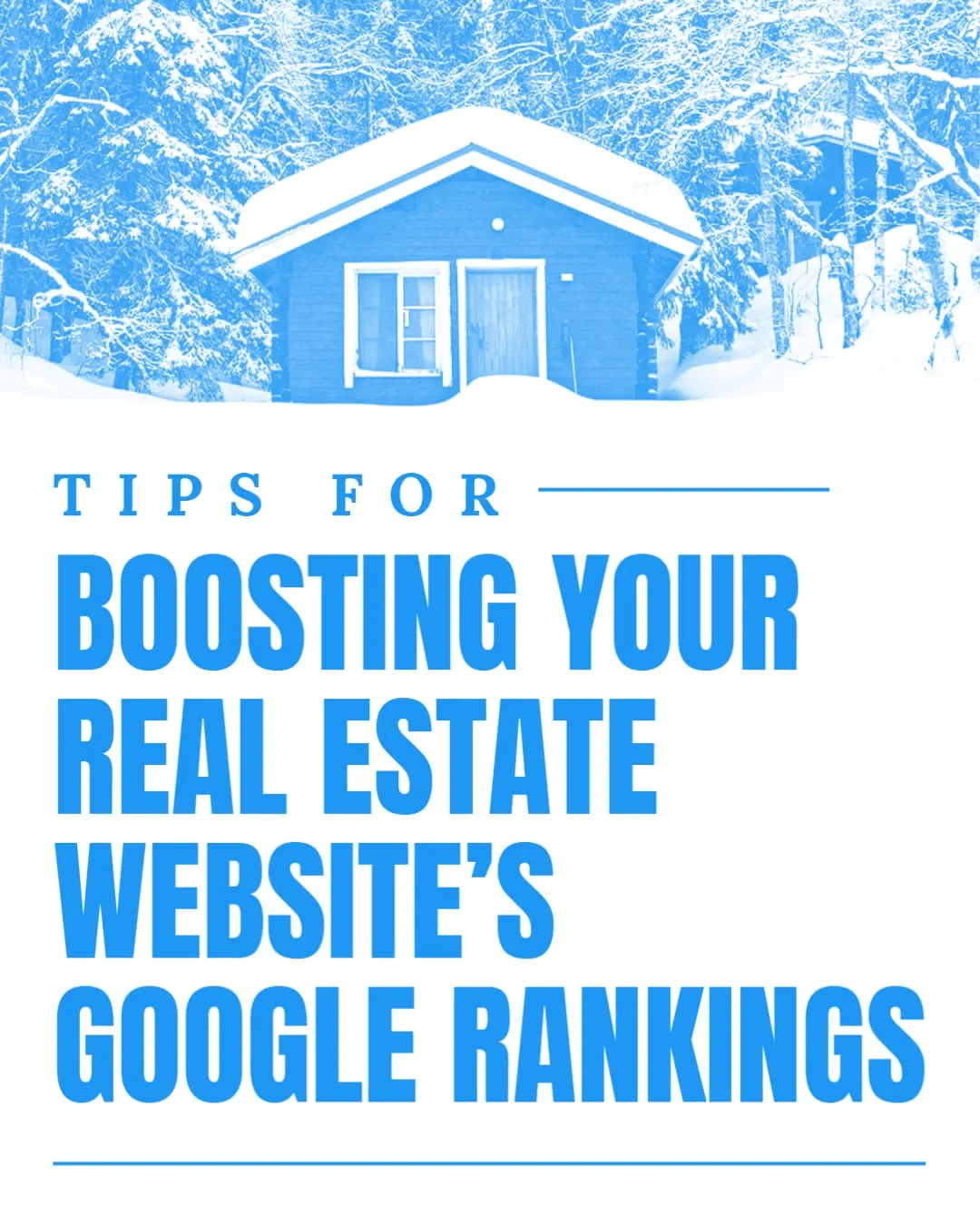 Tips for Boosting Your Real Estate Websites Google Rankings