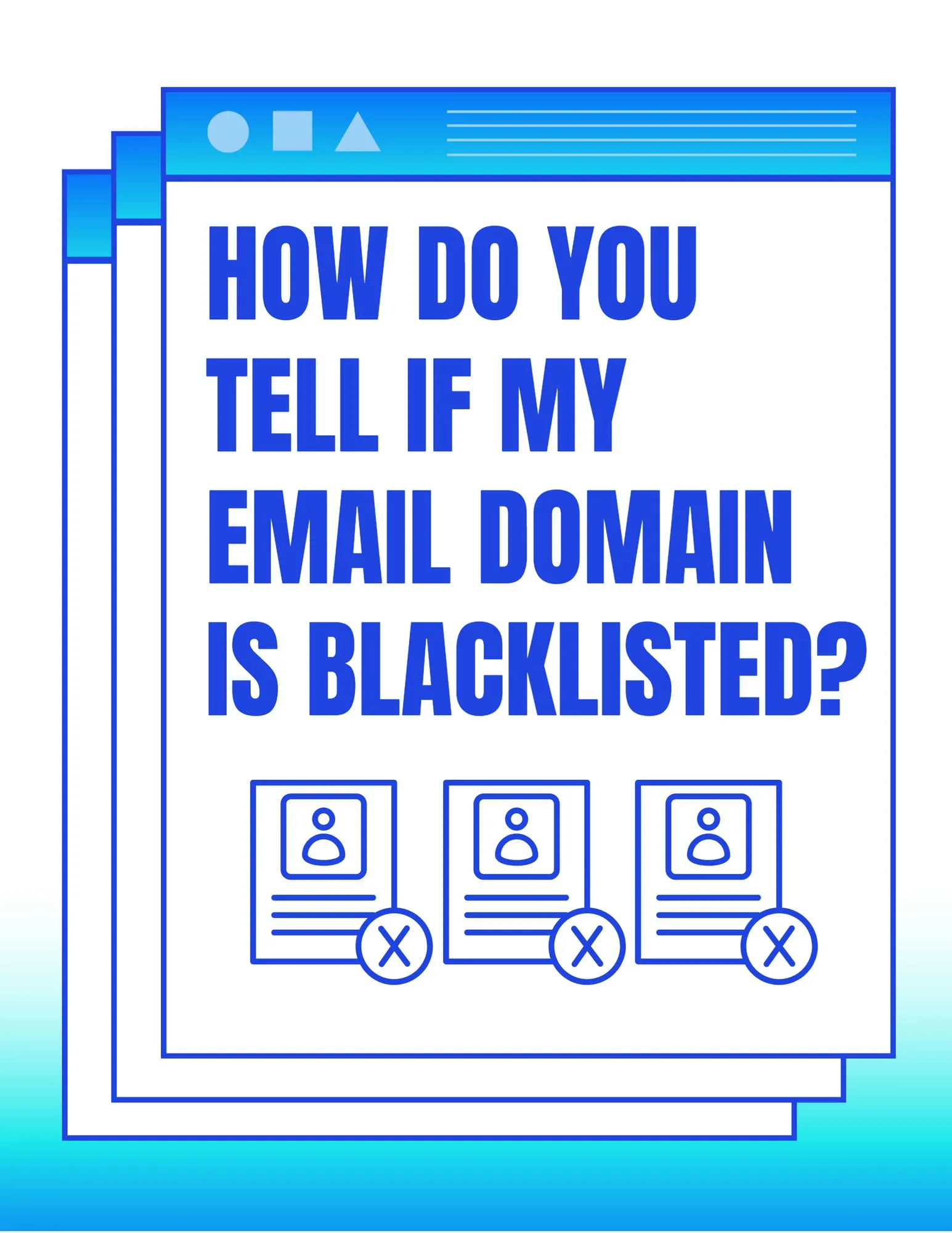 How Do You Tell If My Email Domain Is Blacklisted
