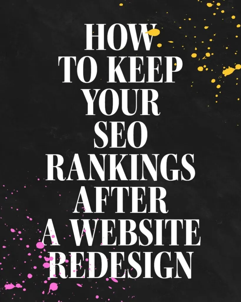 How To Keep Your Seo Rankings After A Website Redesign