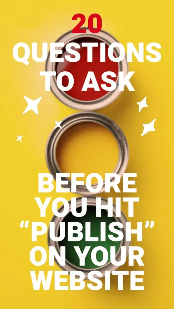 Questions to Ask Before You Hit Publish on Your Website