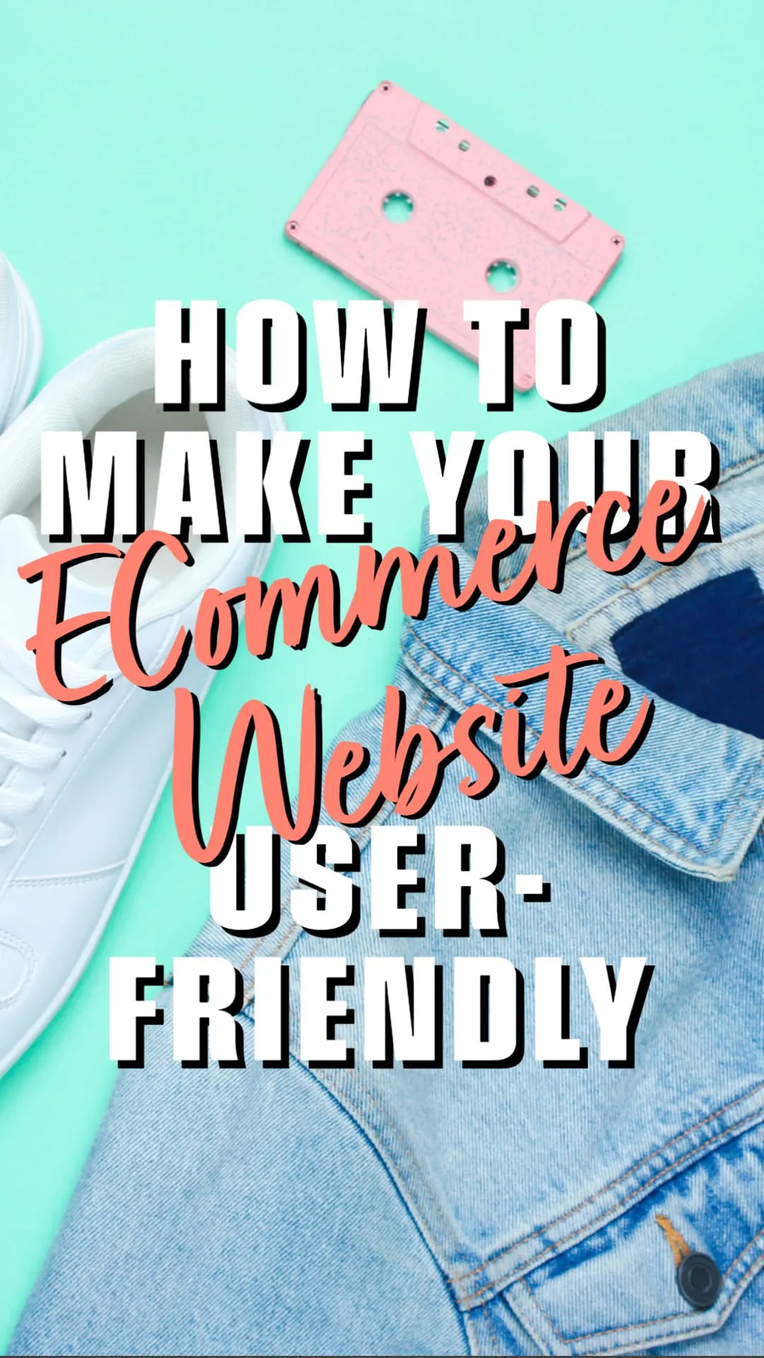 How to Make Your ECommerce Website User Friendly