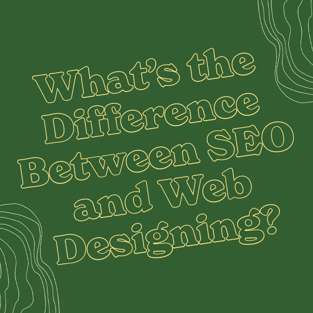 Whats the Difference Between SEO and Web Designing