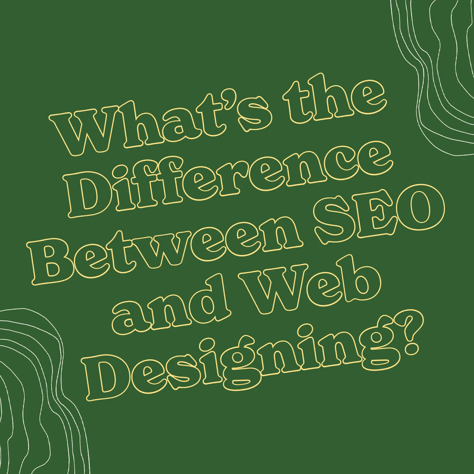 Whats the Difference Between SEO and Web Designing