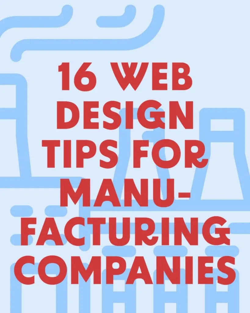 Web Design Tips for Manufacturing Companies