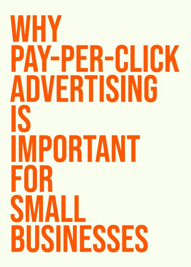 Why Pay Per Click Advertising Is Important for Small Businesses