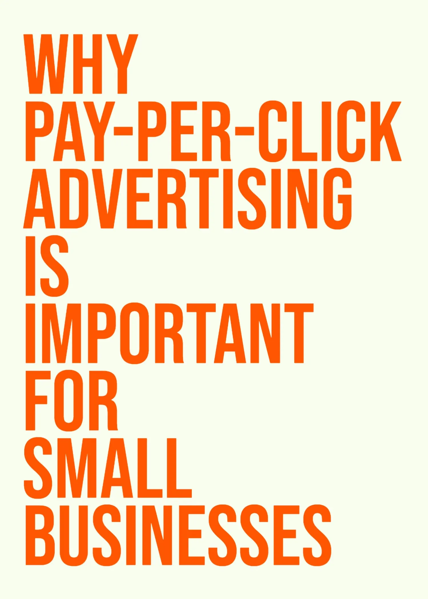 Why Pay Per Click Advertising Is Important for Small Businesses