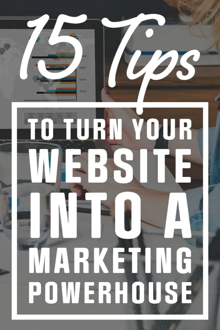 Tips to Turn Your Website Into a Marketing Powerhouse